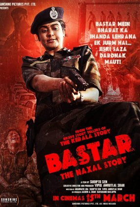 Bastar: The Naxal Story