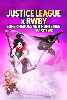 Justice League x RWBY: Super Heroes and Huntsmen, Part Two